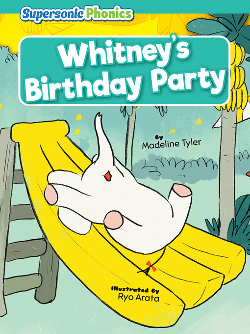 Title details for Whitney's Birthday Party by Madeline Tyler - Available